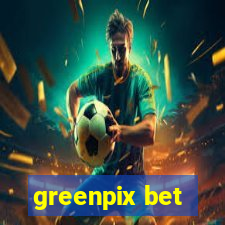 greenpix bet