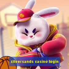 silversands casino login