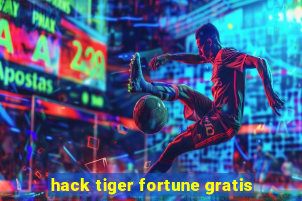 hack tiger fortune gratis