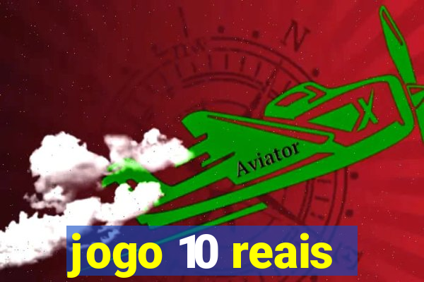 jogo 10 reais