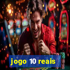 jogo 10 reais