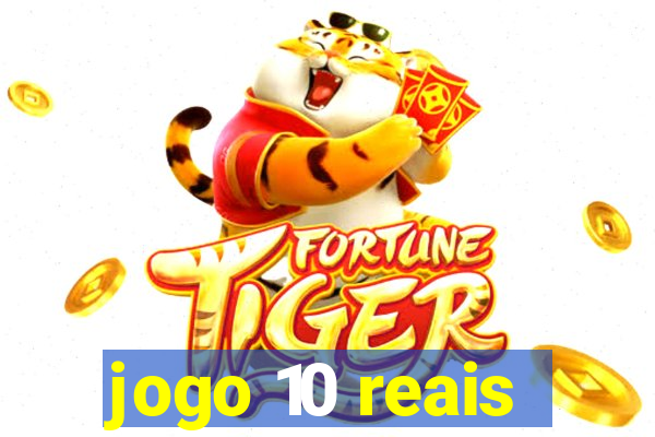 jogo 10 reais