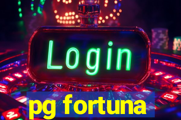 pg fortuna