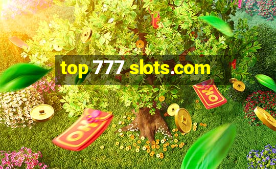 top 777 slots.com