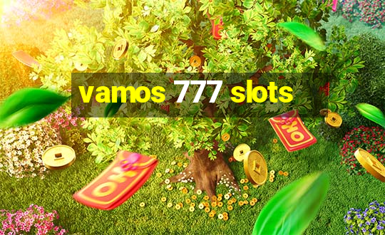 vamos 777 slots