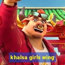 khalsa girls wing