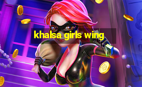 khalsa girls wing