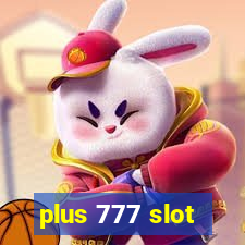 plus 777 slot