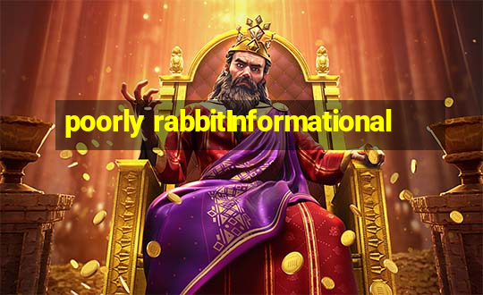 poorly rabbitInformational