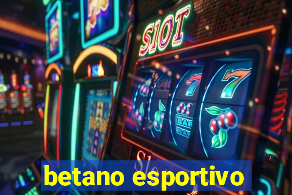 betano esportivo