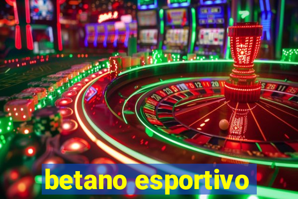 betano esportivo