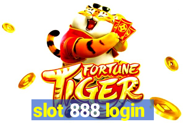 slot 888 login