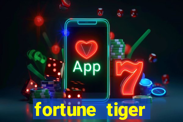 fortune tiger global bet