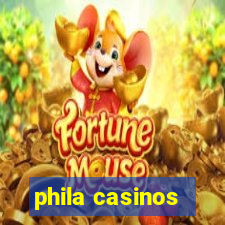 phila casinos