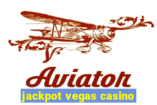 jackpot vegas casino