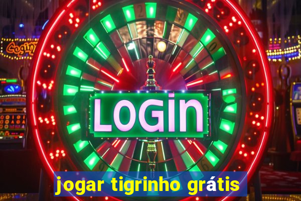 jogar tigrinho grátis