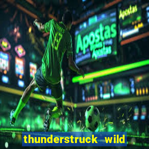 thunderstruck wild lighting slot