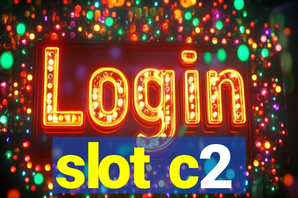 slot c2