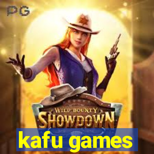 kafu games