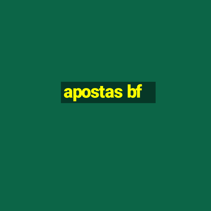 apostas bf