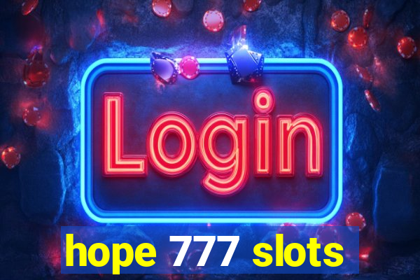 hope 777 slots