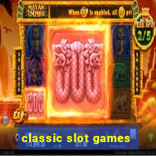 classic slot games