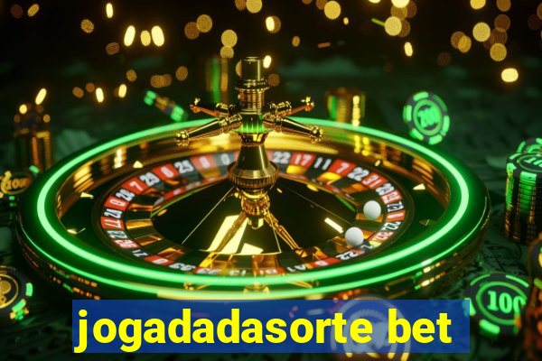 jogadadasorte bet