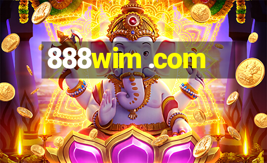 888wim .com