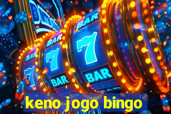 keno jogo bingo