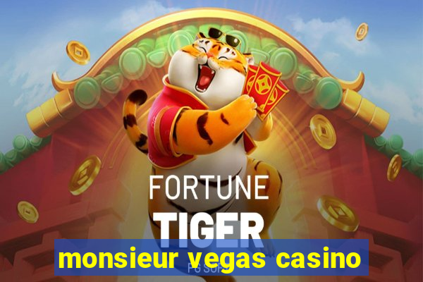 monsieur vegas casino