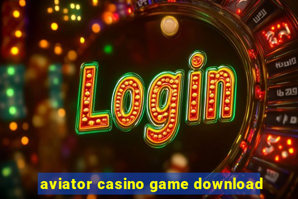 aviator casino game download