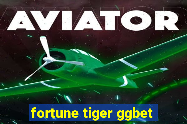 fortune tiger ggbet