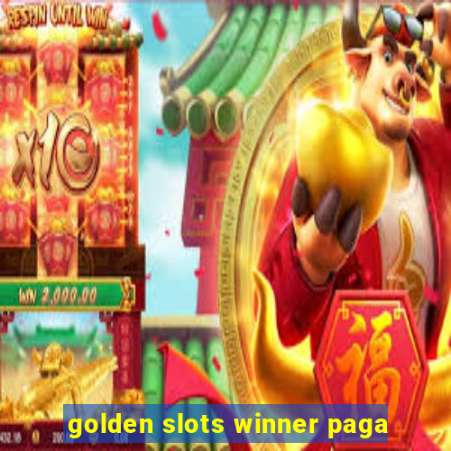 golden slots winner paga