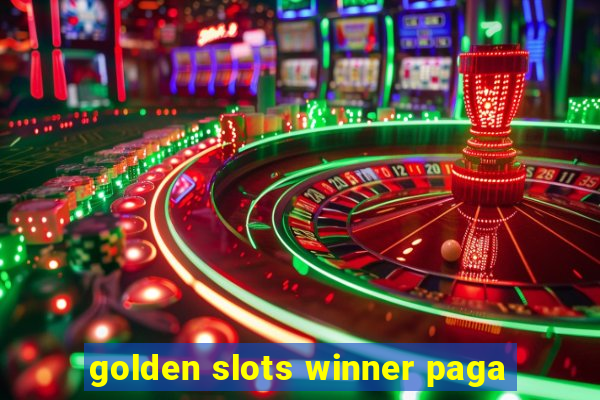 golden slots winner paga