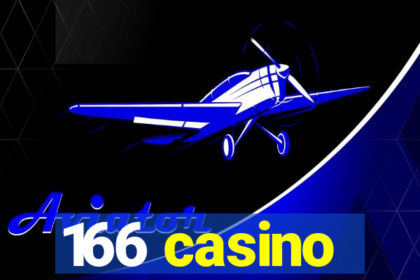 166 casino