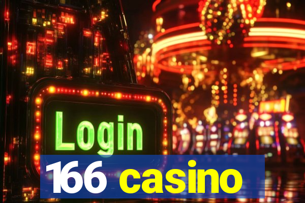 166 casino