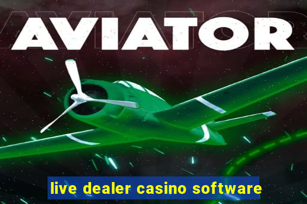 live dealer casino software