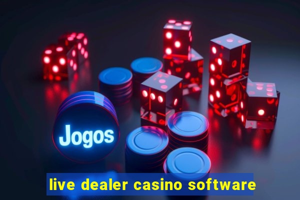 live dealer casino software