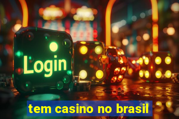 tem casino no brasil