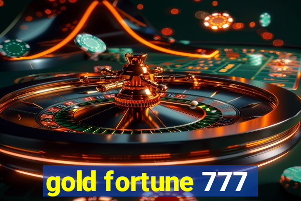 gold fortune 777