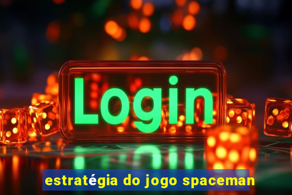 estratégia do jogo spaceman