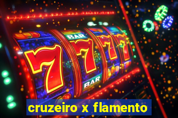 cruzeiro x flamento