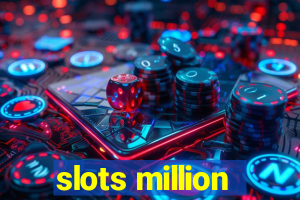 slots million