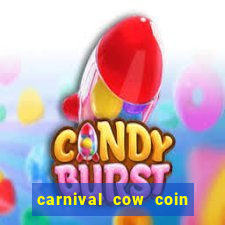 carnival cow coin combo slot