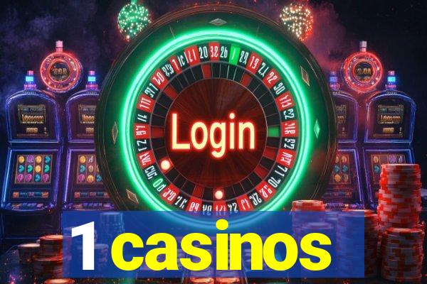 1 casinos