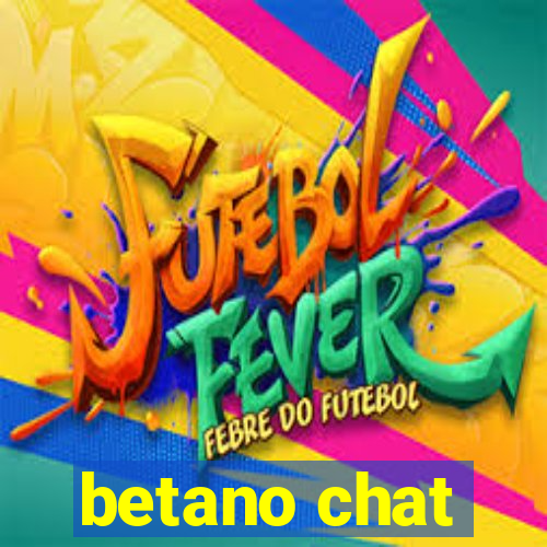 betano chat