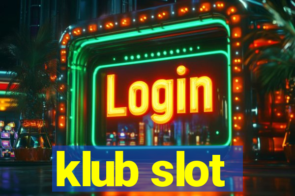 klub slot