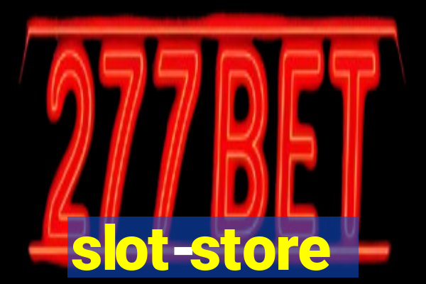 slot-store