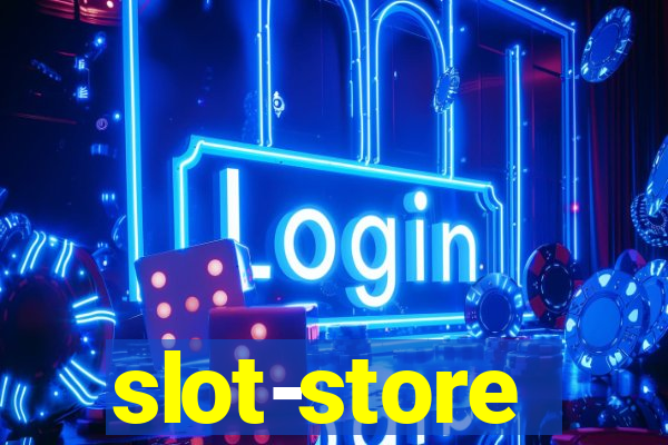 slot-store