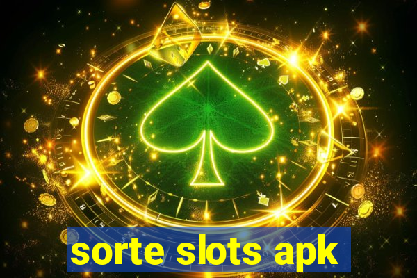 sorte slots apk